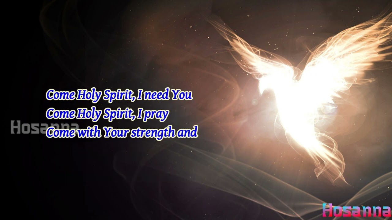 Come Holy Spirit song with Lyrics | Holy Spirit Song