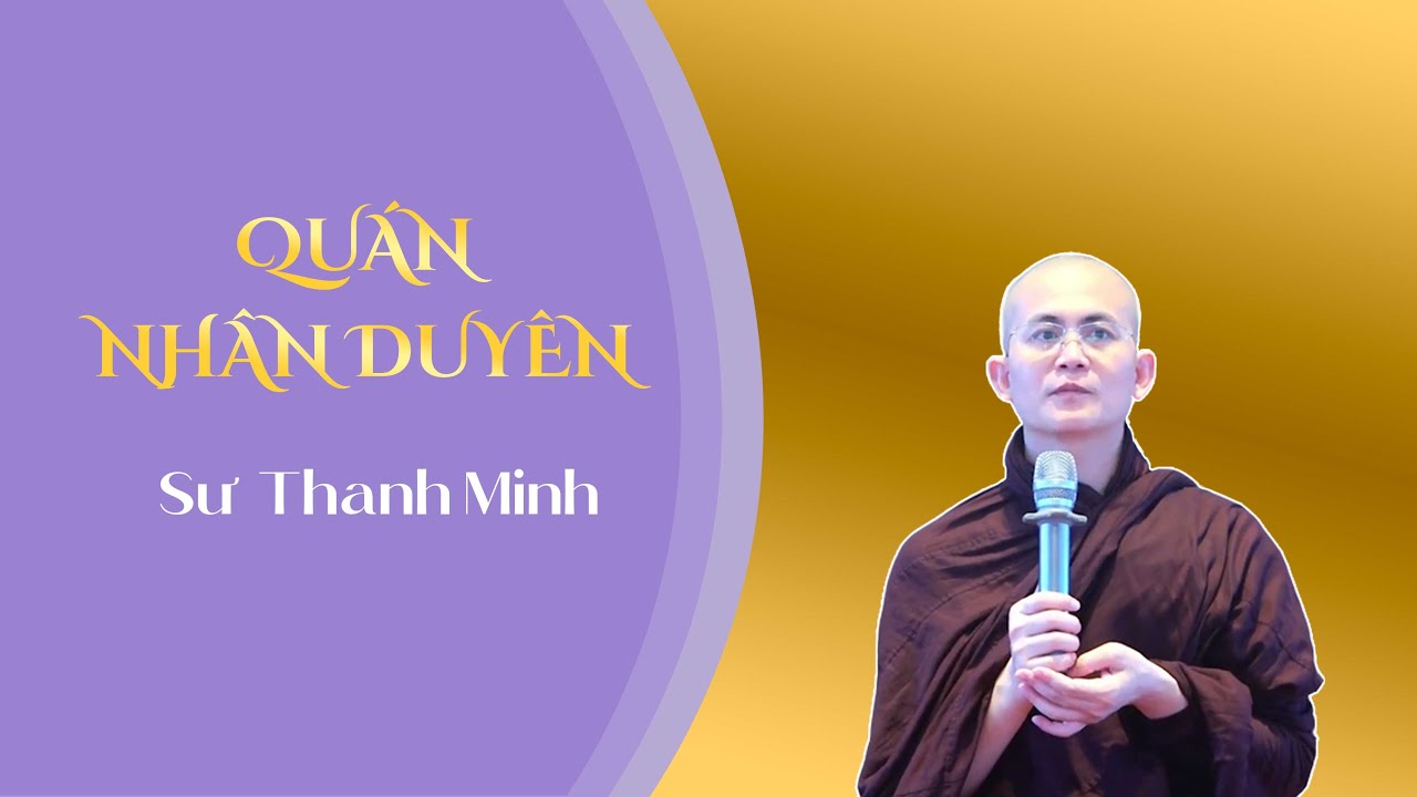 Quán nhân duyên | Sư Thanh Minh