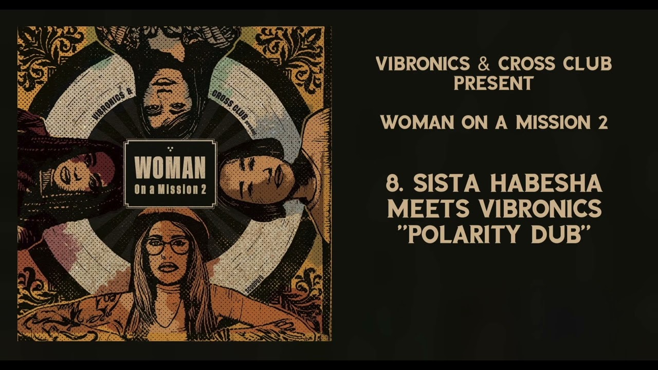 8 Sista Habesha meets Vibronics 