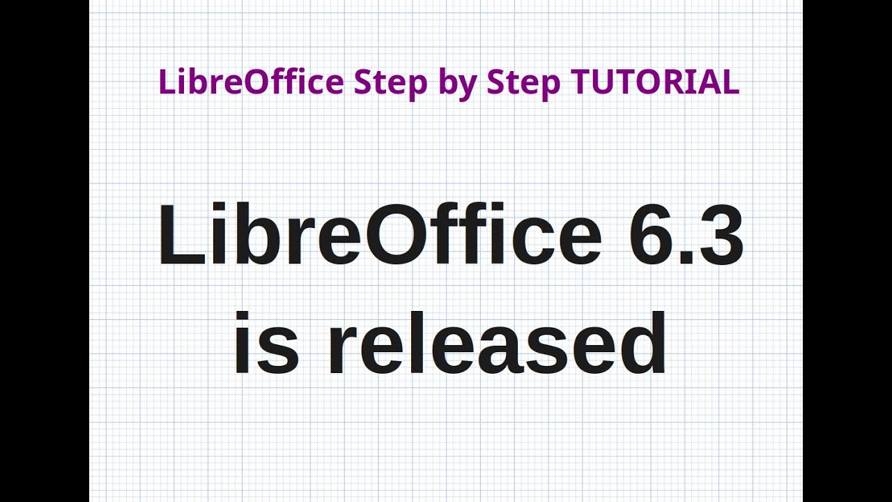 6.3 version of LibreOffice was just released
