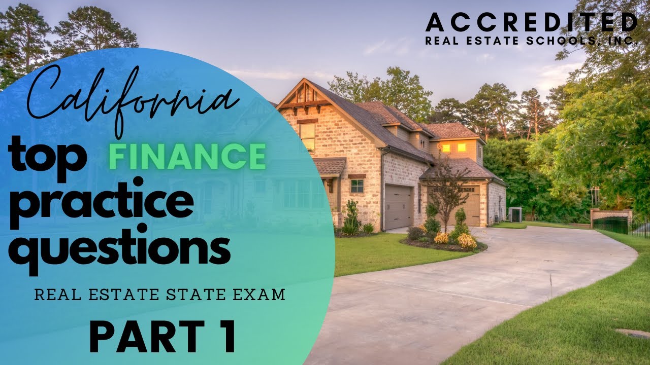 Top Questions for Finance Part 1 | California Real Estate Exam Practice Questions