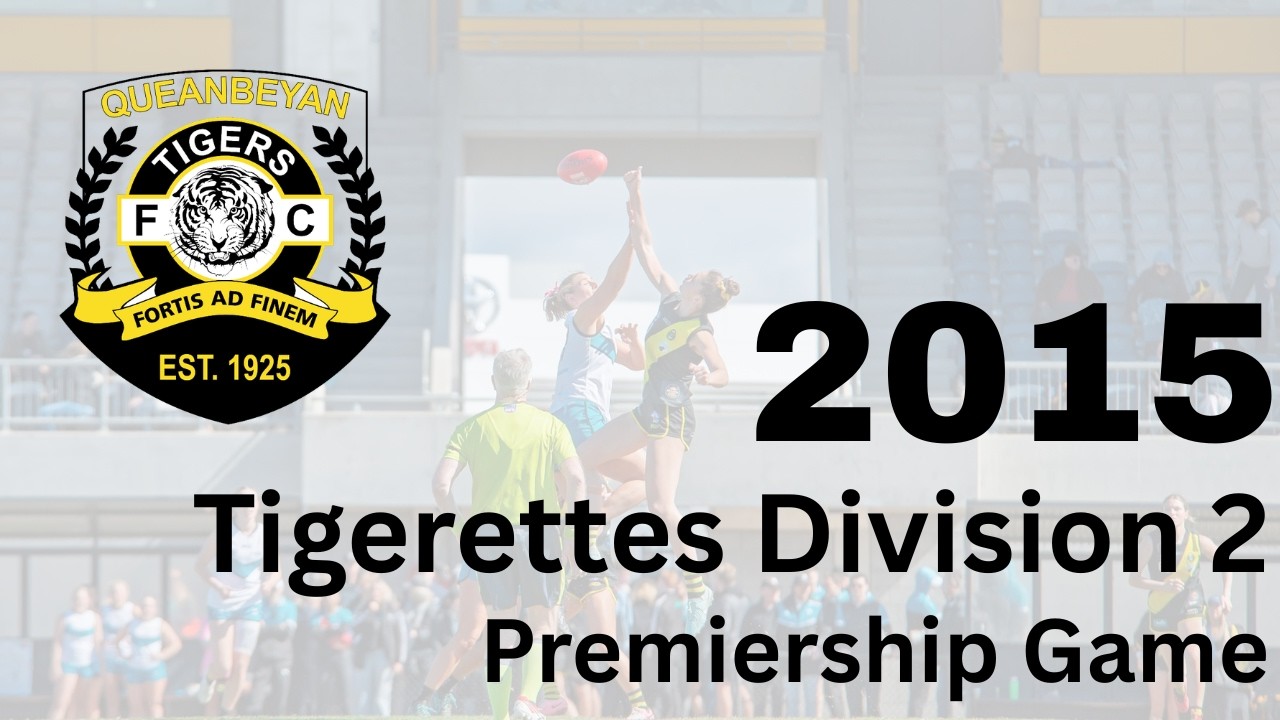 2015 Tigerettes Division 2 Premiership Game