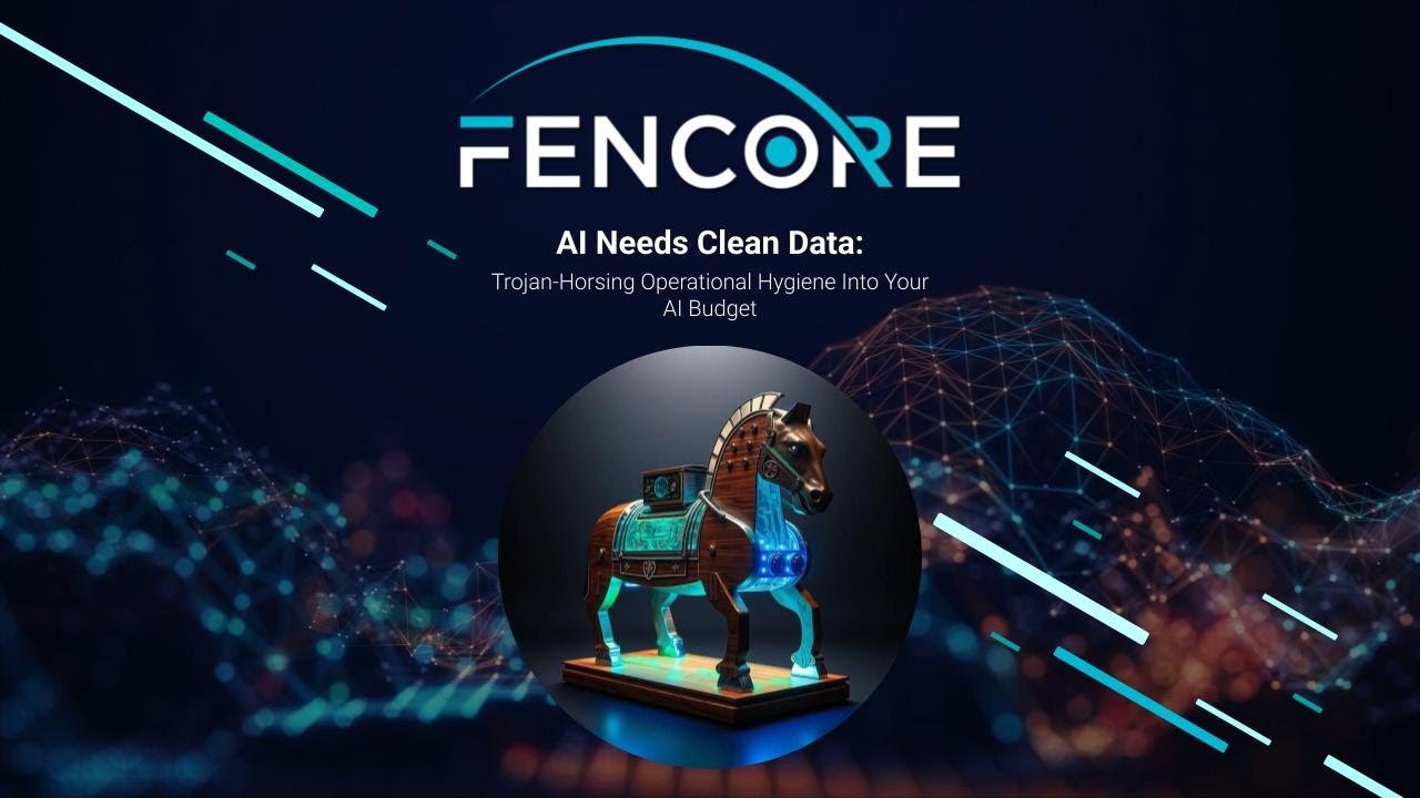 Webinar - AI Needs Clean Data: Trojan-Horsing Operational Hygiene into Your AI Budget