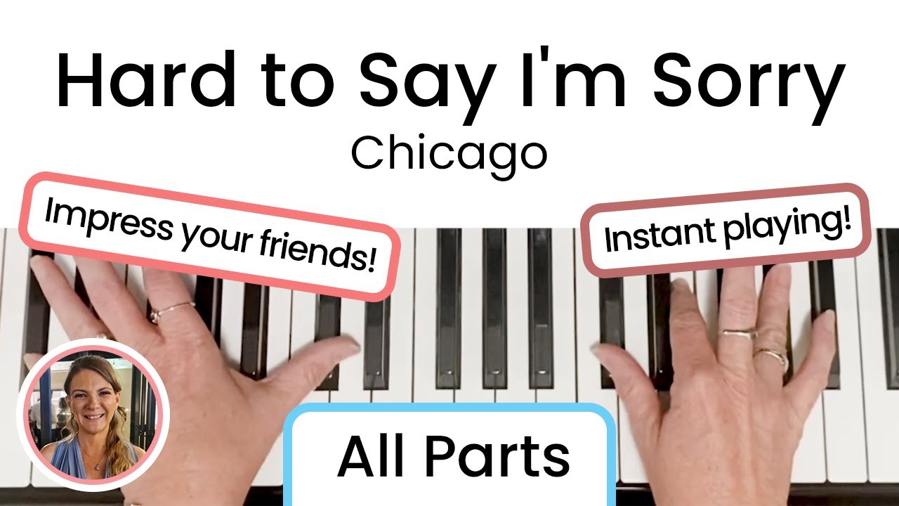 How to play Hard to Say I'm Sorry - Chicago | EASY Piano Tutorial!!