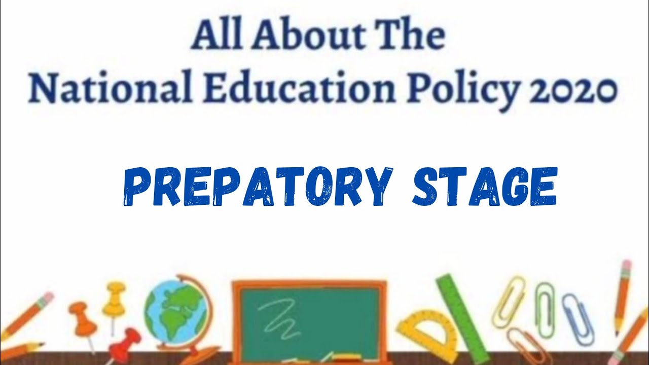 National Education Policy 2020 (NEP 2020) l Preparatory Stage l Part-3 l Know A Little More