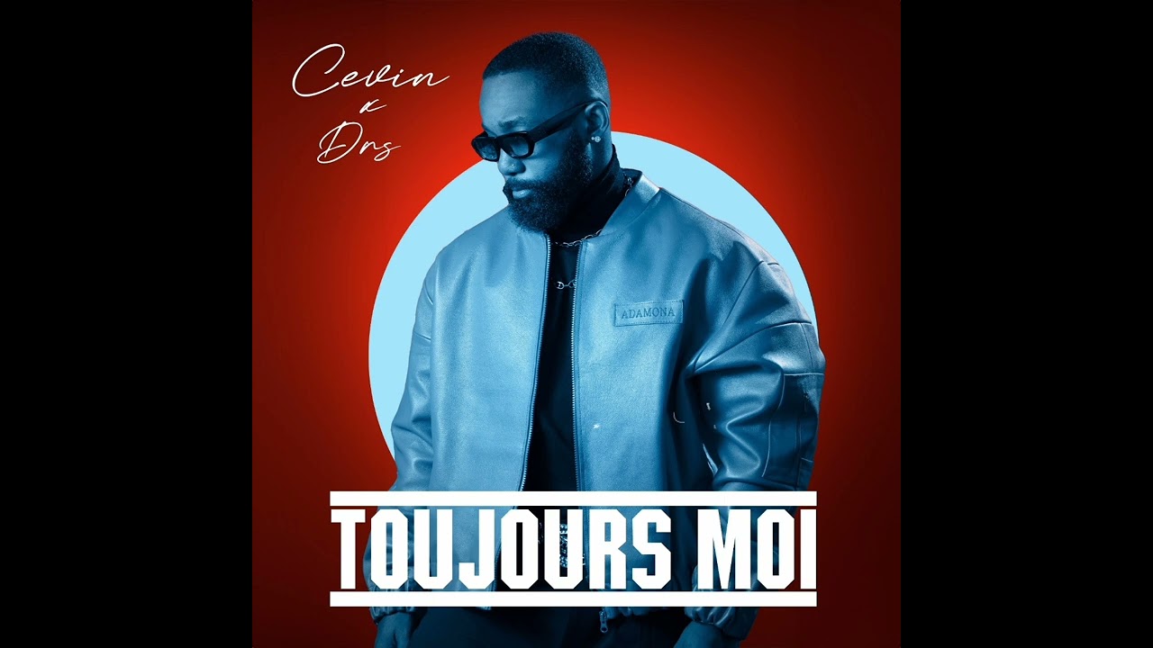 Cevin feat Drs  - Toujours Moi