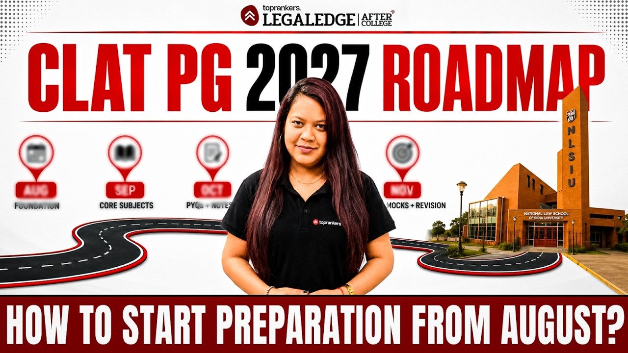 CLAT PG 2027 Roadmap | How to Start from August?