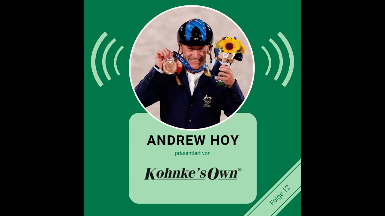 STAFFEL 5 FOLGE #12: Andrew Hoy: Lessons Learned – Was der Sport ihn wirklich gelehrt hat I Kohnk...