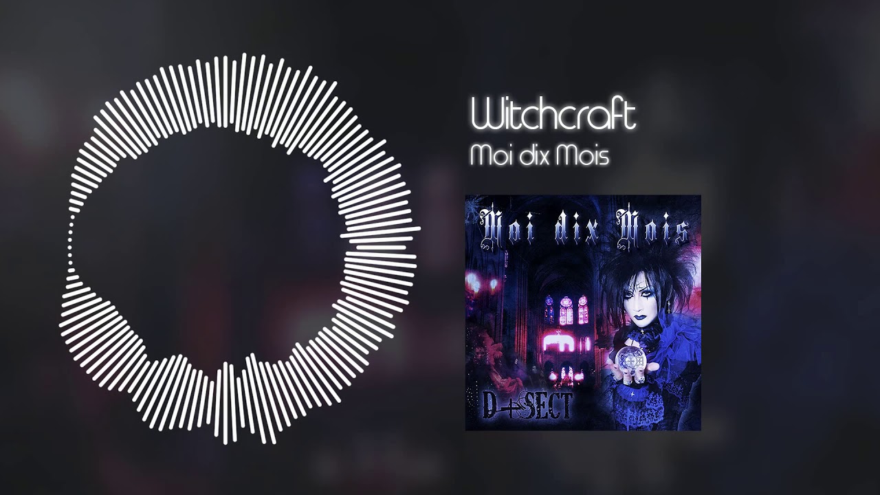 Moi dix Mois - Witchcraft