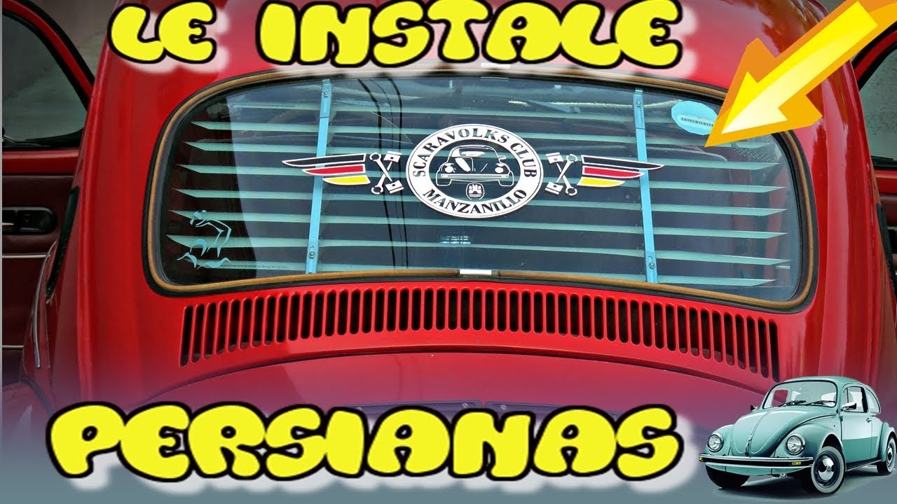 ¿Como Instalar Persianas A un Vocho? | Dinámica Para Ganarte Una
