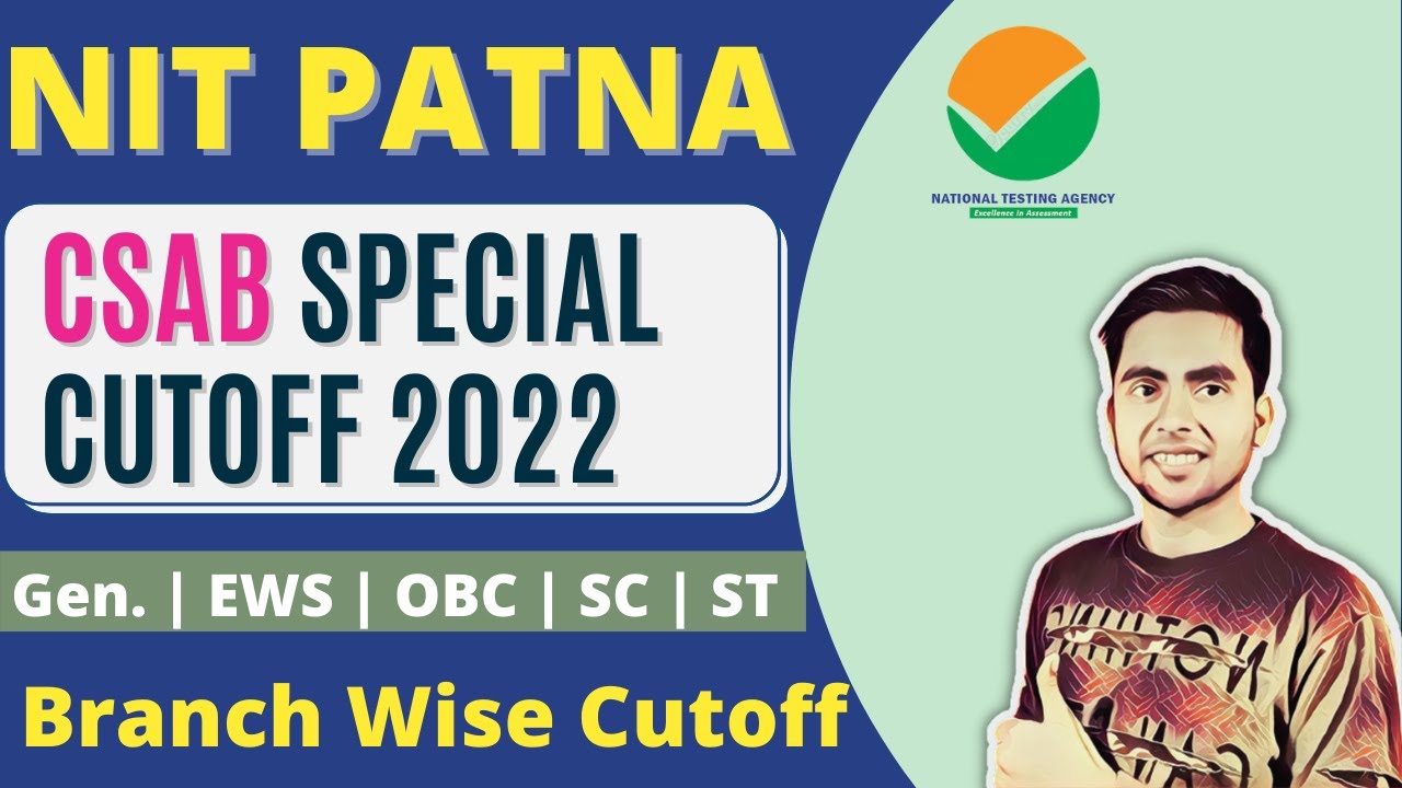Lowest Rank Required for NIT Patna Admission in CSAB Cut Off 2022 | CSAB Counselling 2021 | JoSAA