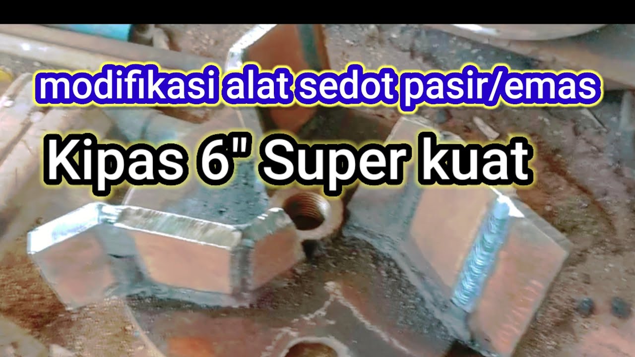 Membuat alat sedot pasir/emas kipas 6