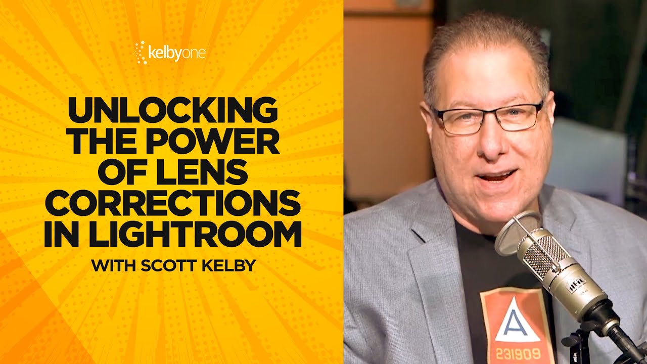 Unlocking the Power of Lens Corrections in Lightroom with Scott Kelby