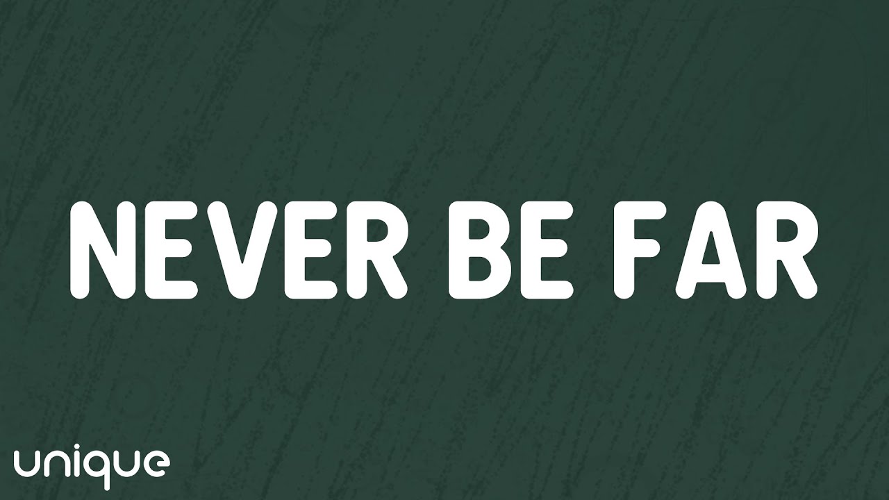 Alex Warren - Never Be Far (Lyrics)