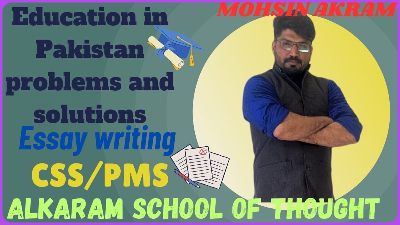 Essay &ldquo;Education in Pakistan , Problems and Solutions&rdquo; | Outline | Thesis Statement