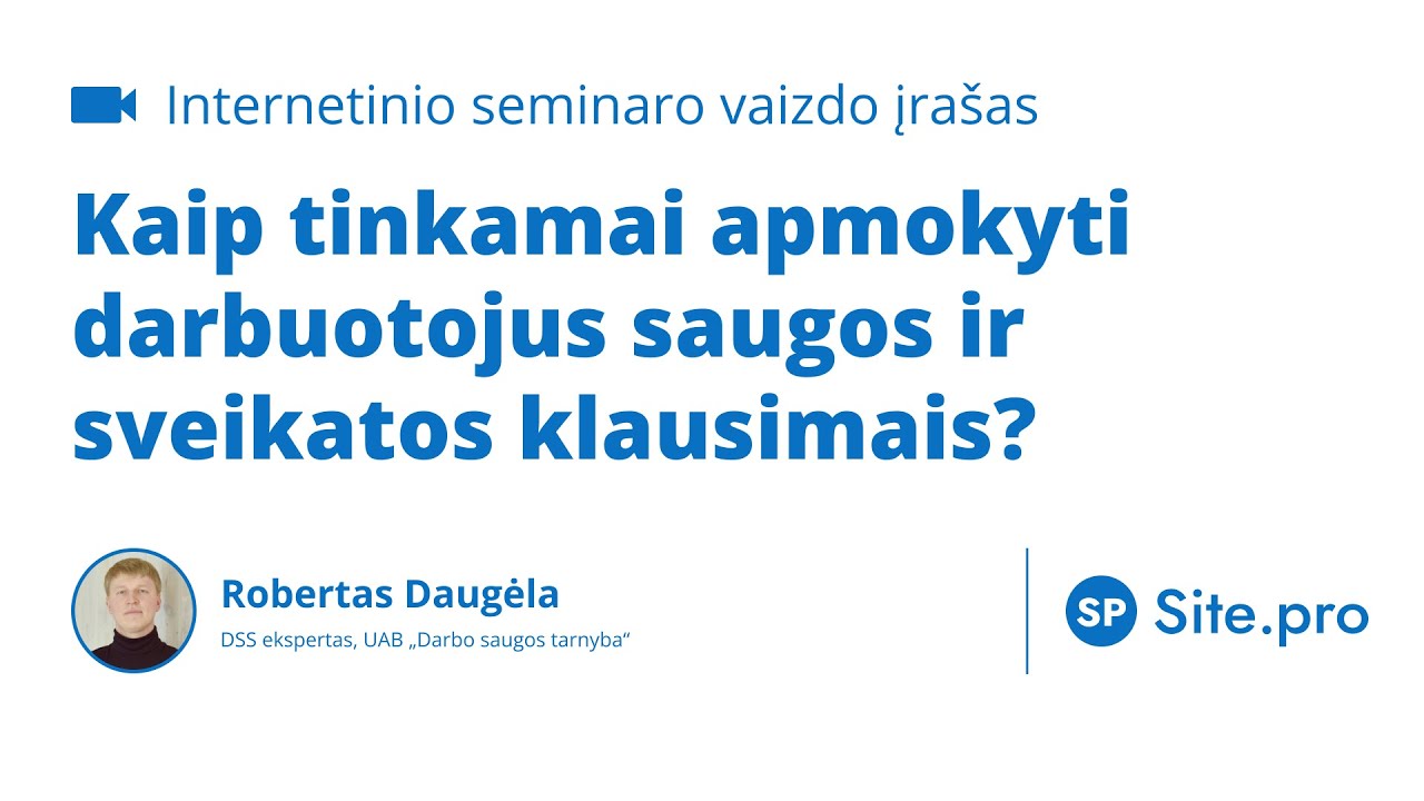 Kaip tinkamai apmokyti darbuotojus saugos ir sveikatos klausimais?