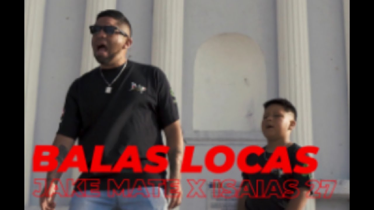 BALAS LOCAS-Jake Mate ft Isaias 27 (Prod, Kasio el Arquitecto)