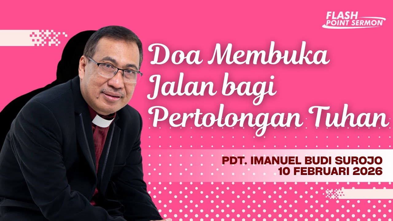 Doa Membuka Jalan bagi Pertolongan Tuhan - Pdt. Imanuel Budi Surojo