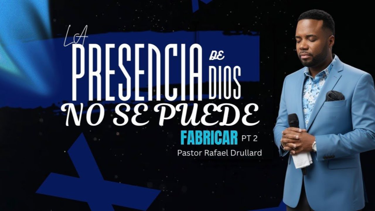 La Presencia de Dios No Se Puede Fabricar | parte 2 | Pastor Rafael Drullard