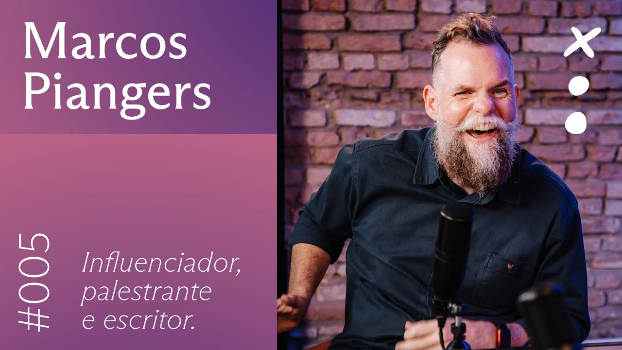 Marcos Piangers: crise dos 40, paternidade e a busca por uma vida mais feliz | EP 05