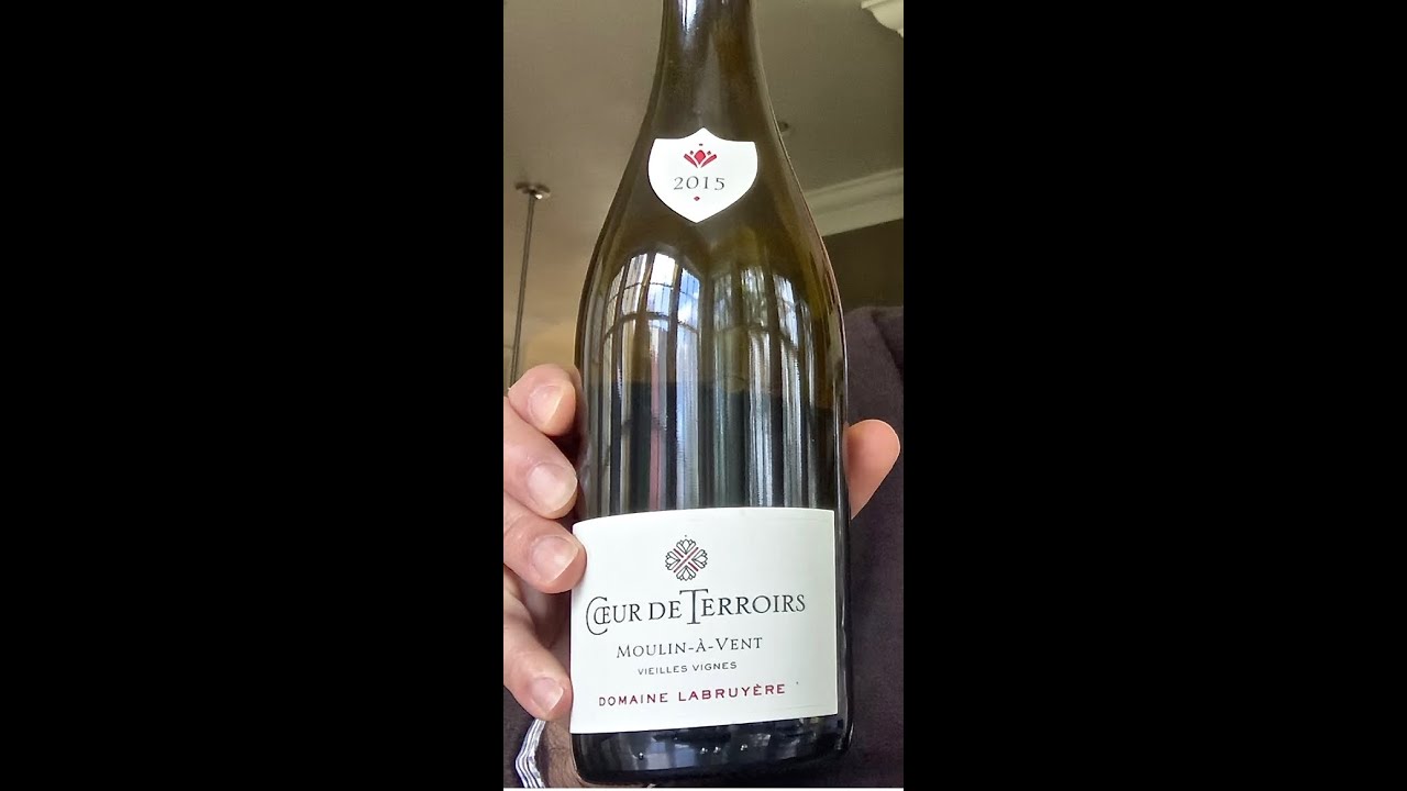 Domaine LaBruyère Coeur de Terroirs Moulin a Vent 2015 - 4/22/2020