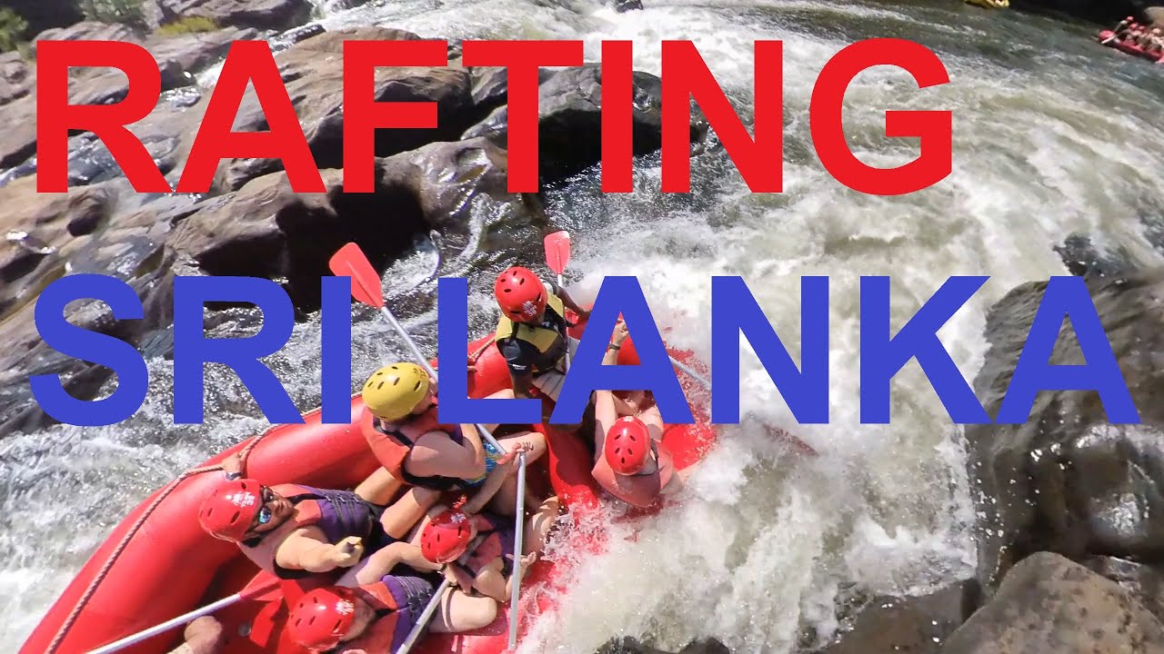 RAFTING SRI LANKA kitulgala Adventure LK white water RIVER WILD!