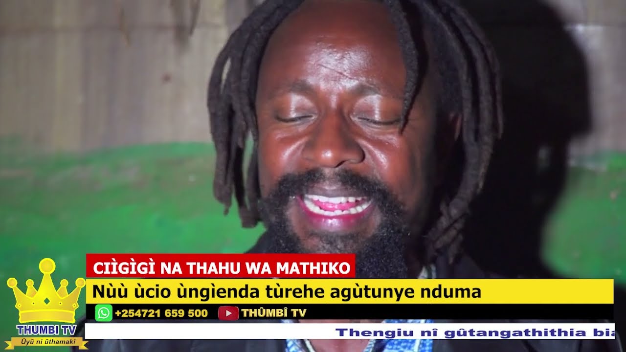 CIÌGÌGÌ NA THAHU WA MATHIKO na mùnene wa ma deacons Kimani Mwithaga
