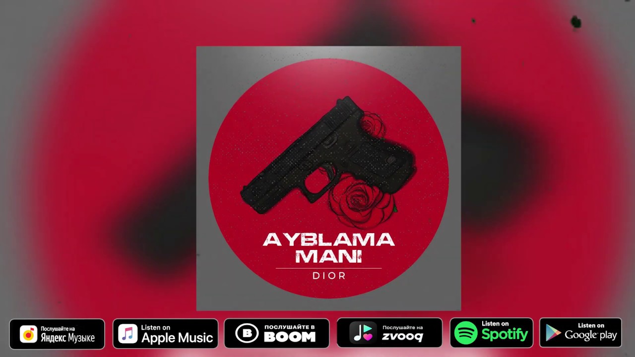 Dior - Ayblama | Диер - Айблама