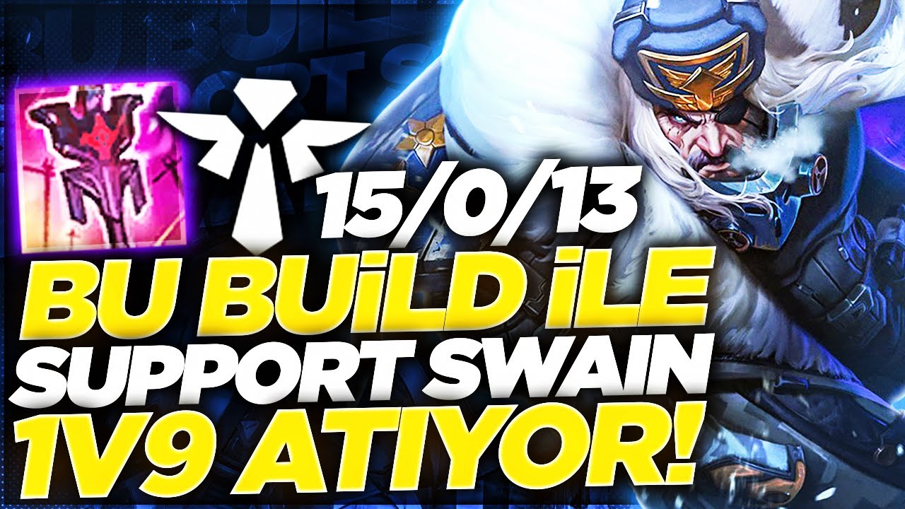 Expwy | BU BUİLD İLE SUPPORT SWAİN 1V9 ATIYOR!!