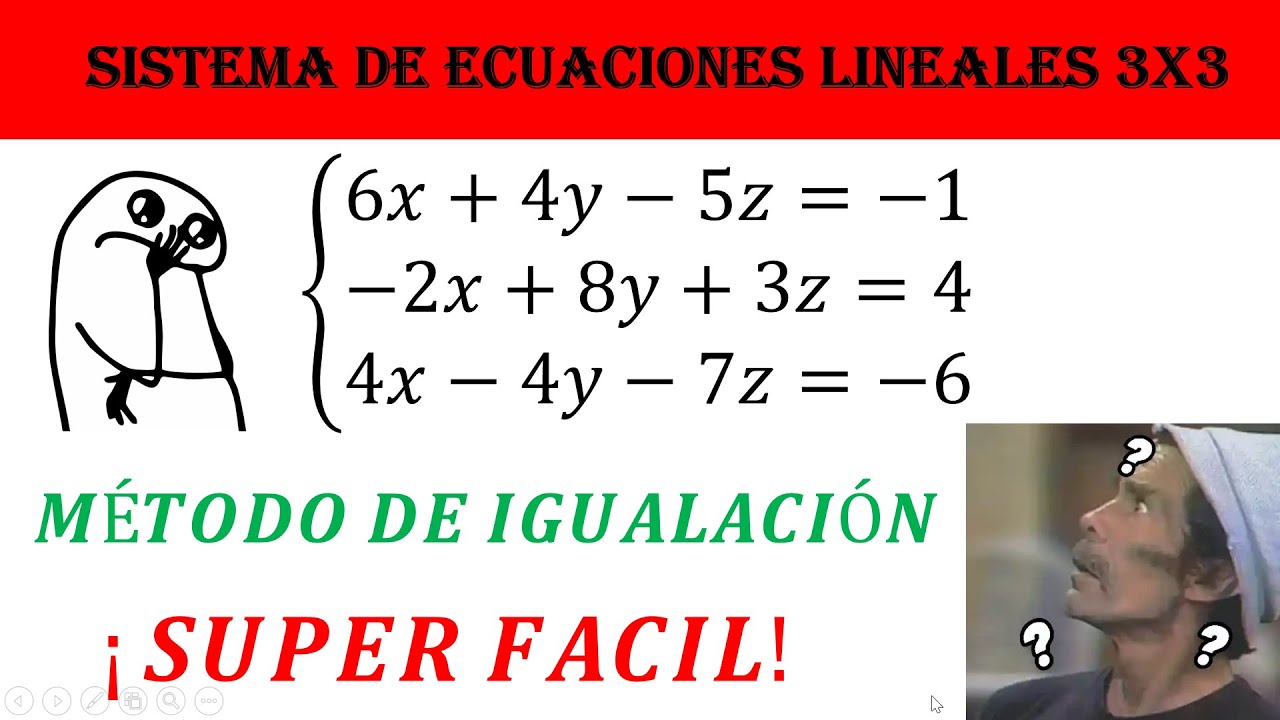 Método de Igualación - Sistema de Ecuaciones Lineales 3x3 | Ejercicio 1