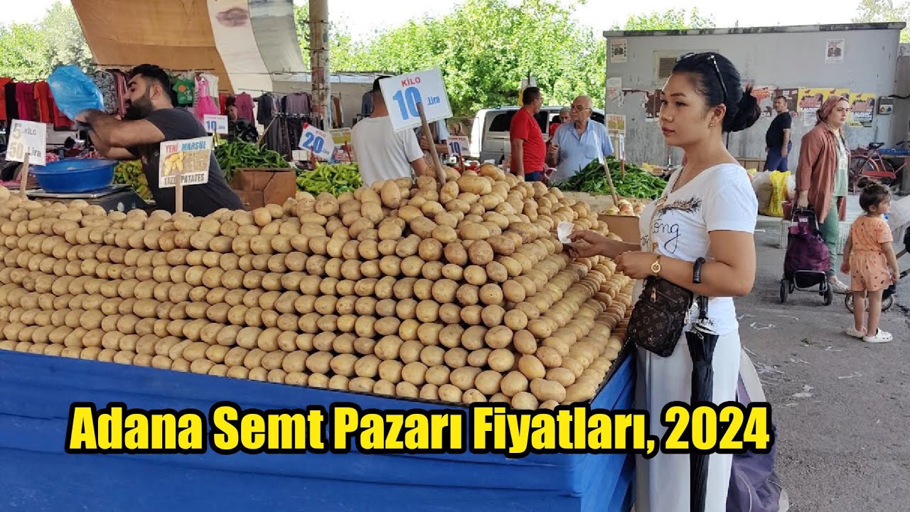 Adana Şakirpaşa Semt Pazarı Fiyatları Haziran 2024 Fiyatlar Nasıl?