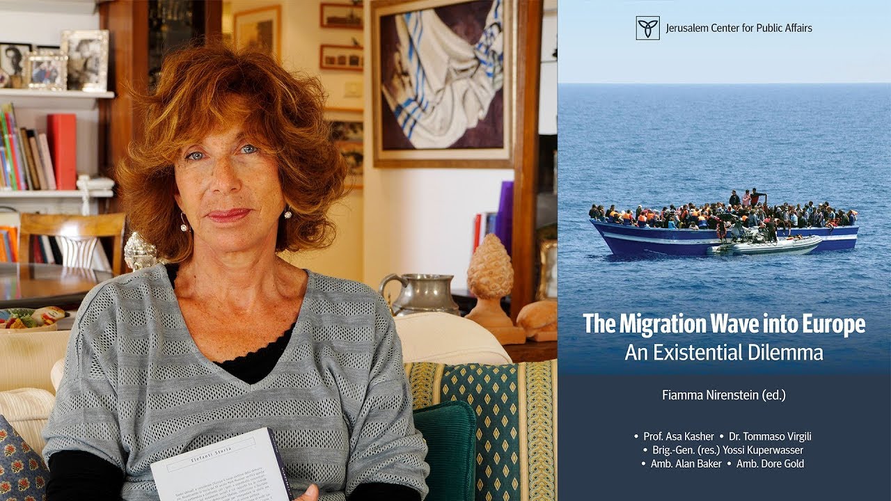 The Migration Wave into Europe: An Existential Dilemma - Fiamma Nirenstein