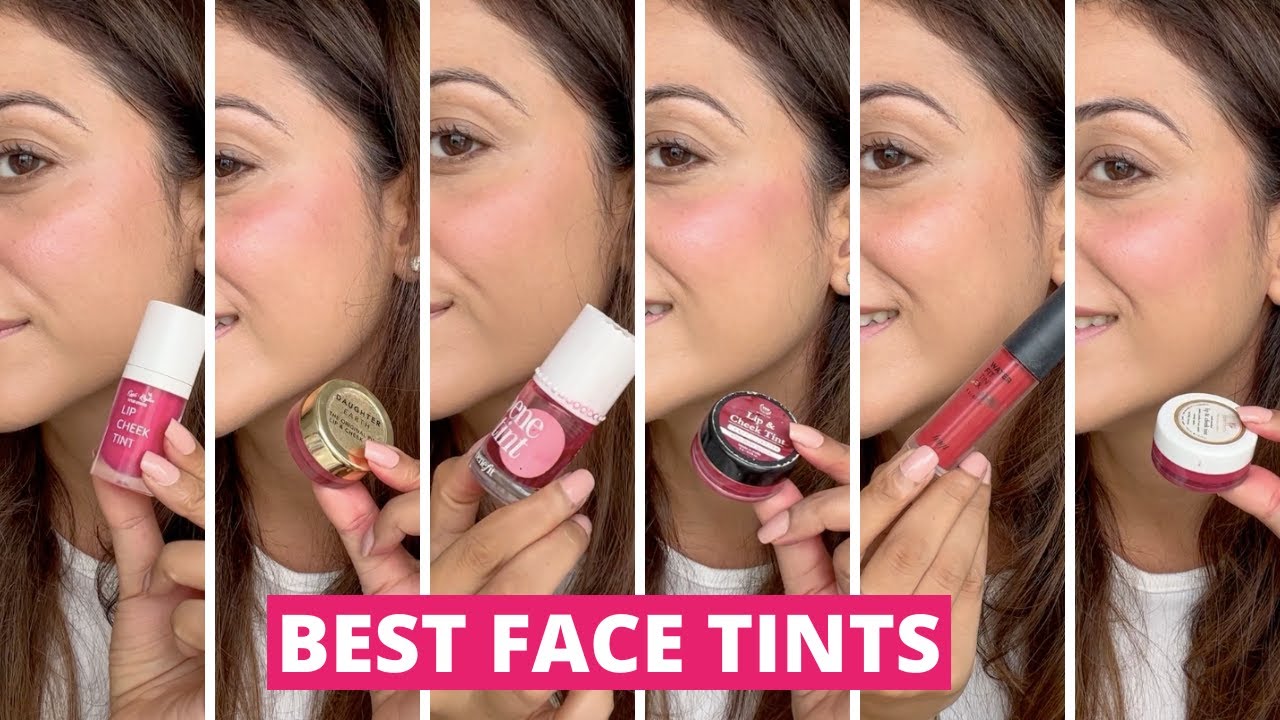 BEST FACE TINTS | 6 Top Lip and Cheek Tints | Perfect Natural Blush | Make-Up Must-Haves