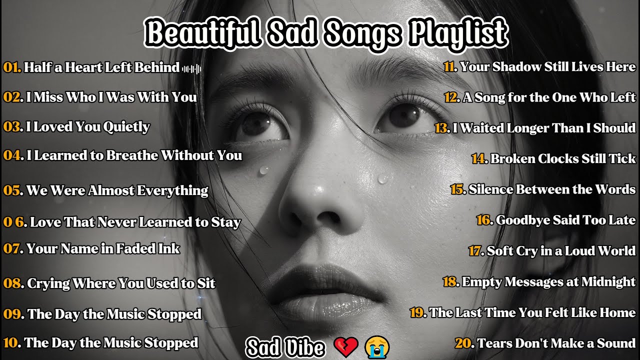 Heartbroken Songs 2026💔😭 Sorrowfy - Latest Beautiful Sad Songs Playlist