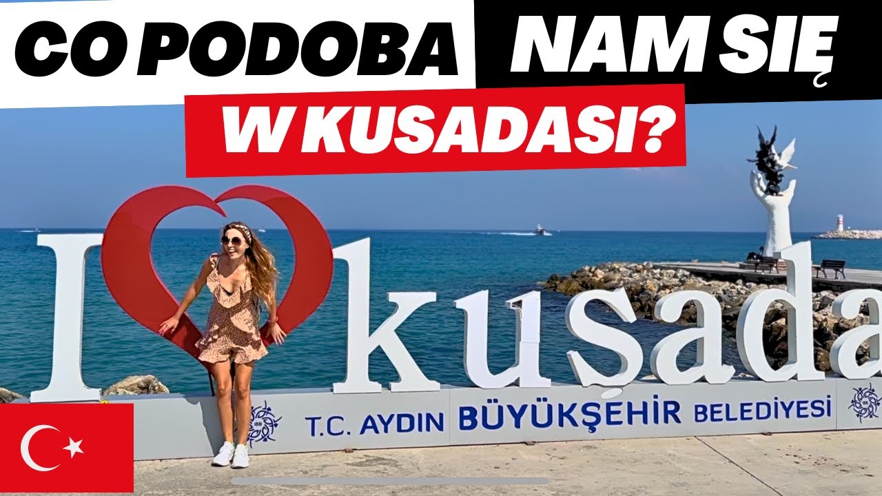 DLACZEGO PRZEPROWADZILIŚMY SIĘ DO KUSADASI? CZY TO BYŁA DOBRA DECYZJA? JAKIE WIDZIMY PLUSY KUSADASI?