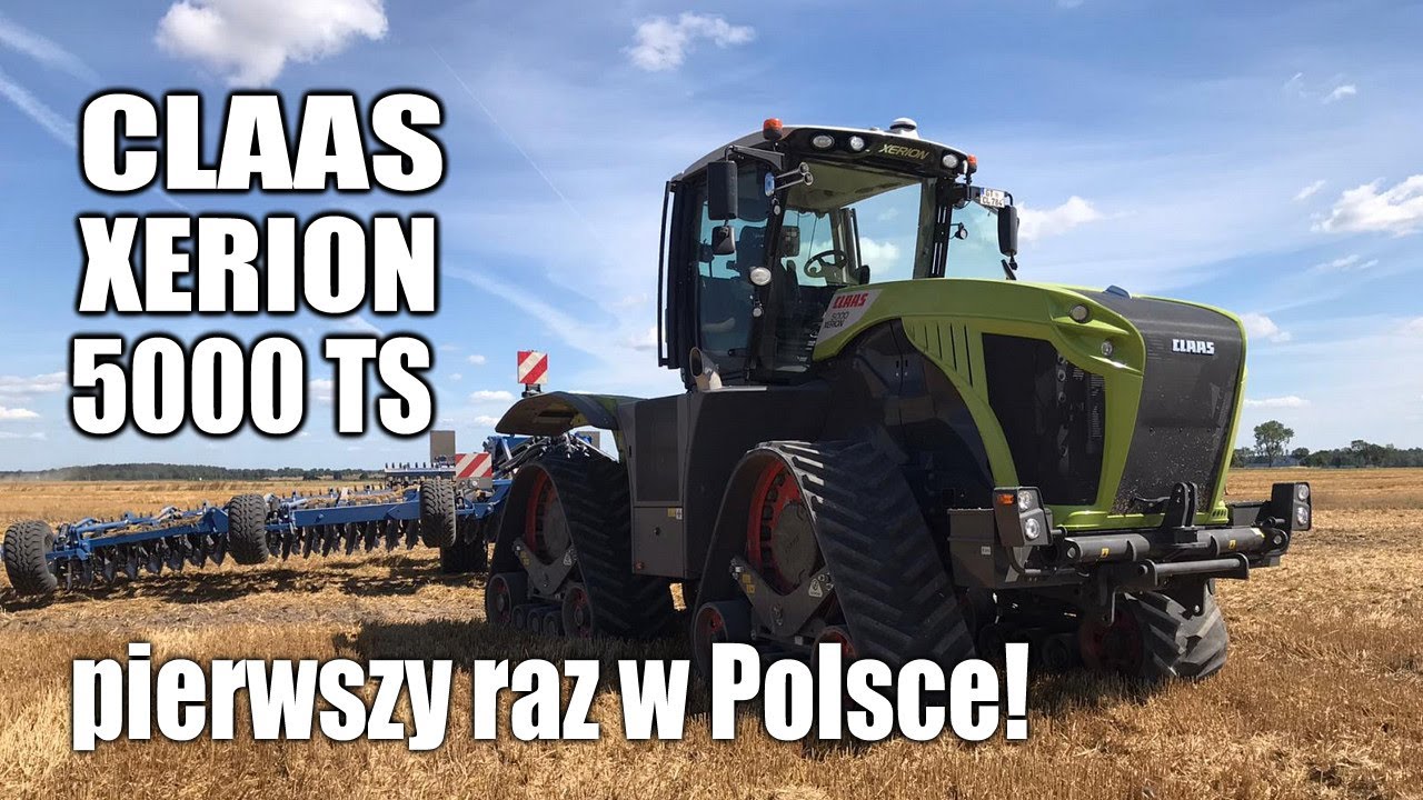 CLAAS XERION&nbsp;5000 Trac TS - pierwszy raz na polskich polach