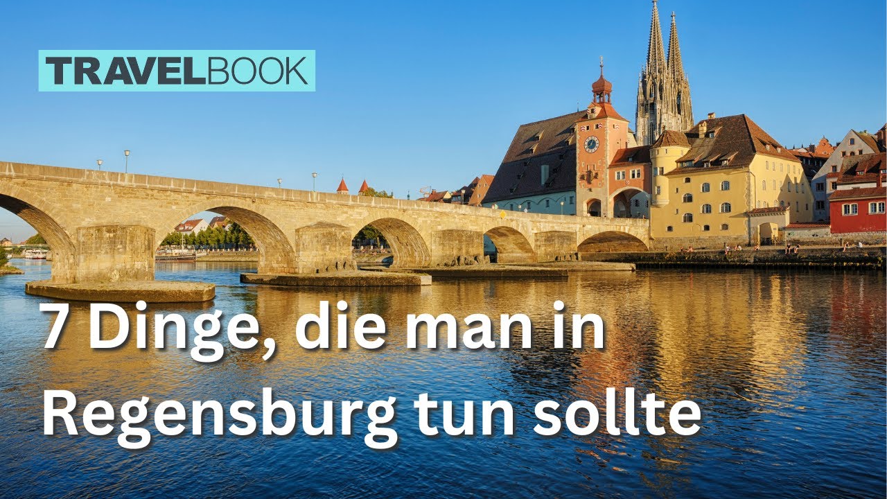 7 Dinge, die man in Regensburg tun sollte