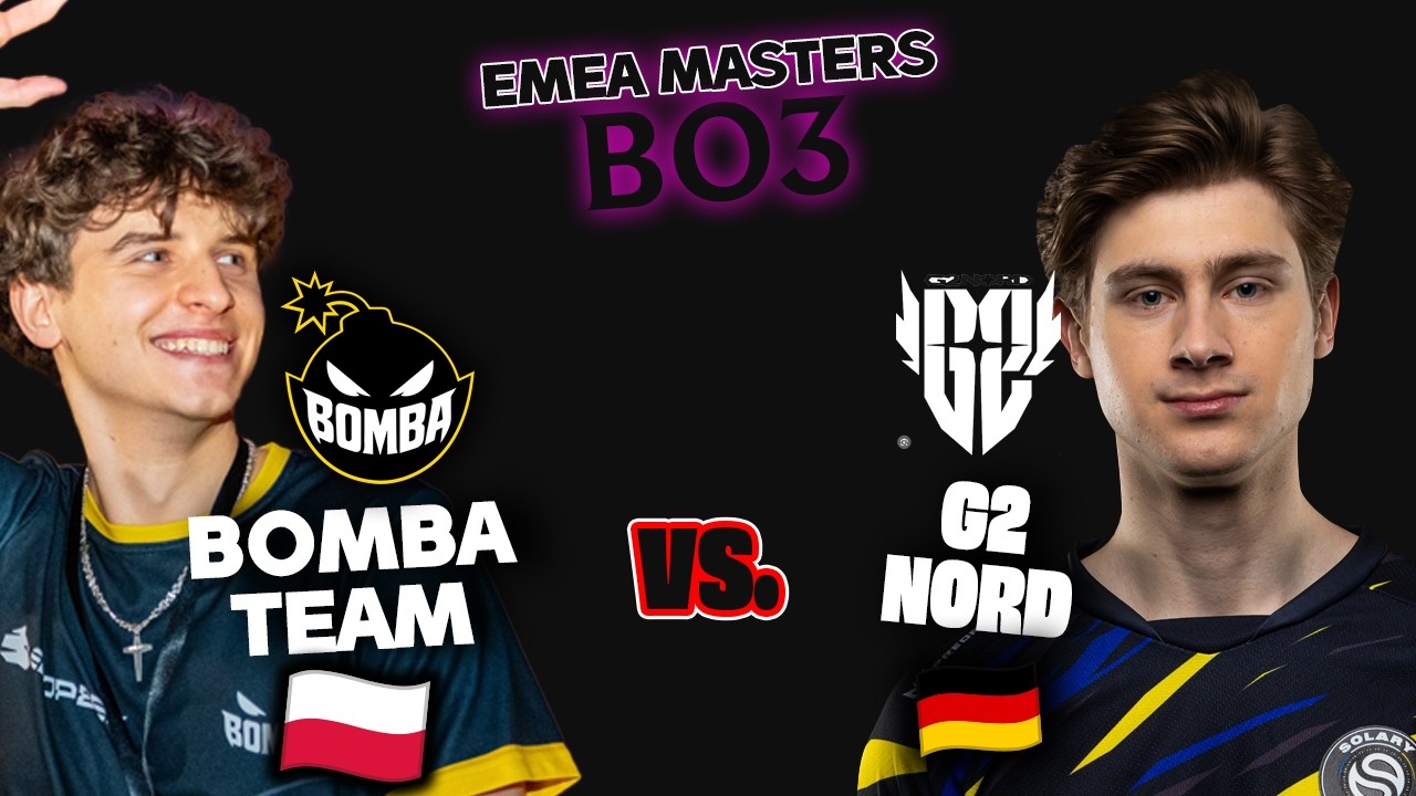 Bomba Team vs G2 Nord 🔴 EMEA MASTERS BO3🔴 HIGHLIGHTS