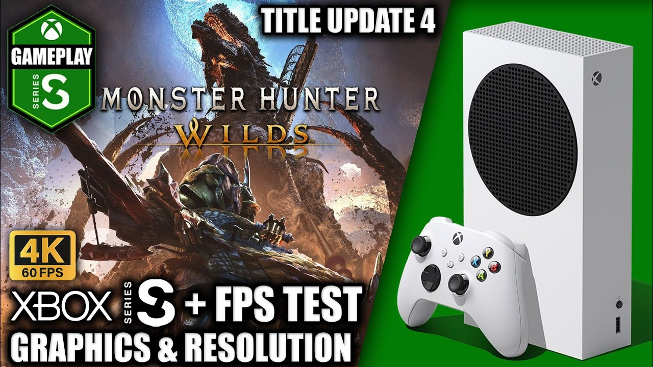 Monster Hunter Wilds: Title Update 4 - Xbox Series S Gameplay + FPS Test