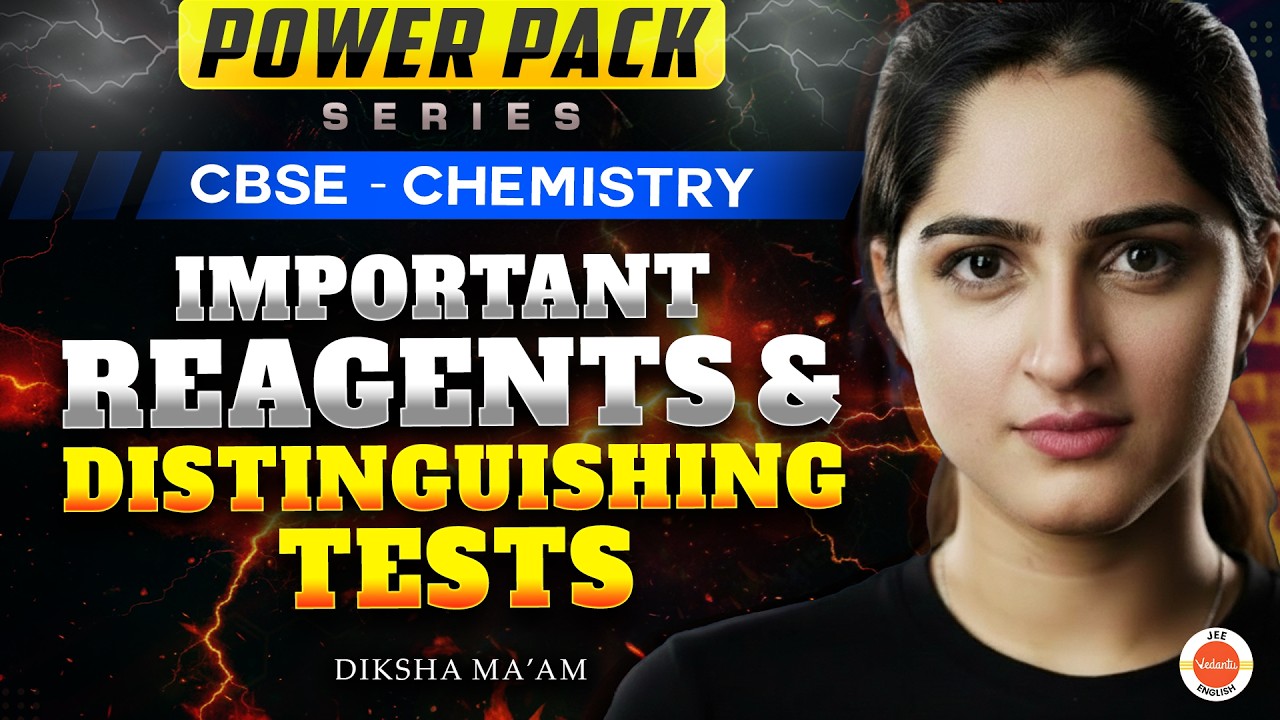 POWER PACK SERIES | CBSE Chemistry: Important Reagents & Distinguishing Tests | Diksha Ma'am