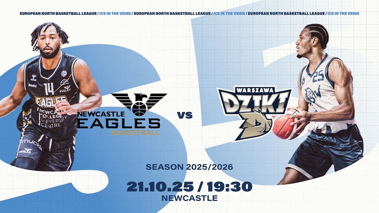 Newcastle Eagles v Dziki Warszawa | Oct 21, 2025, 7:30 PM | ENBLeague 2025/26