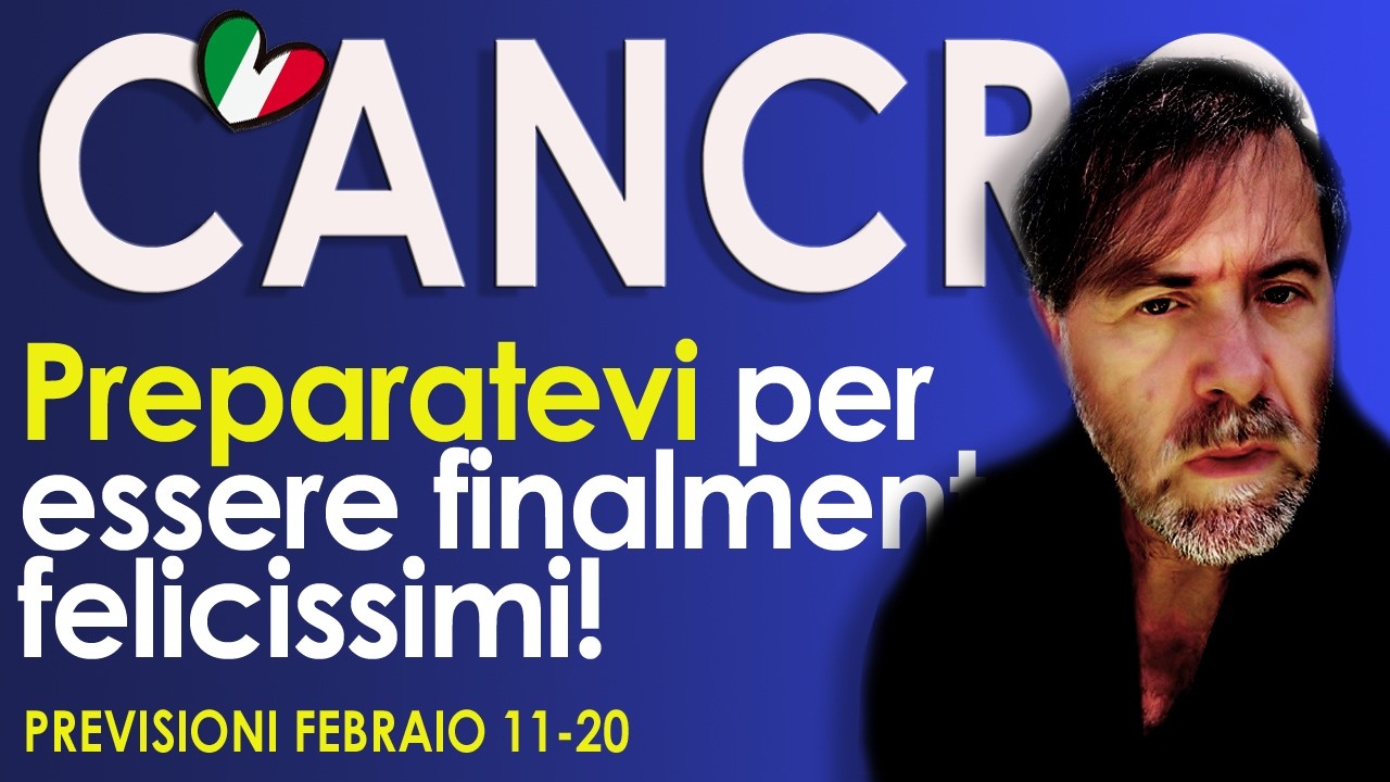 CANCRO ♋ Preparatevi per essere finalmente felicissimi!! Lettura Tarocchi Febbraio 11-20