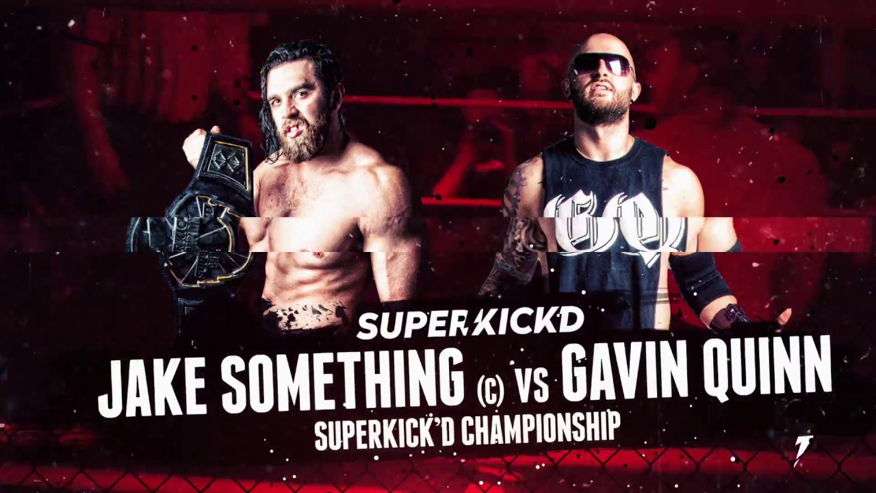 (Full Match) Superkick'd Championship - Jake Something (c) vs Gavin Quinn