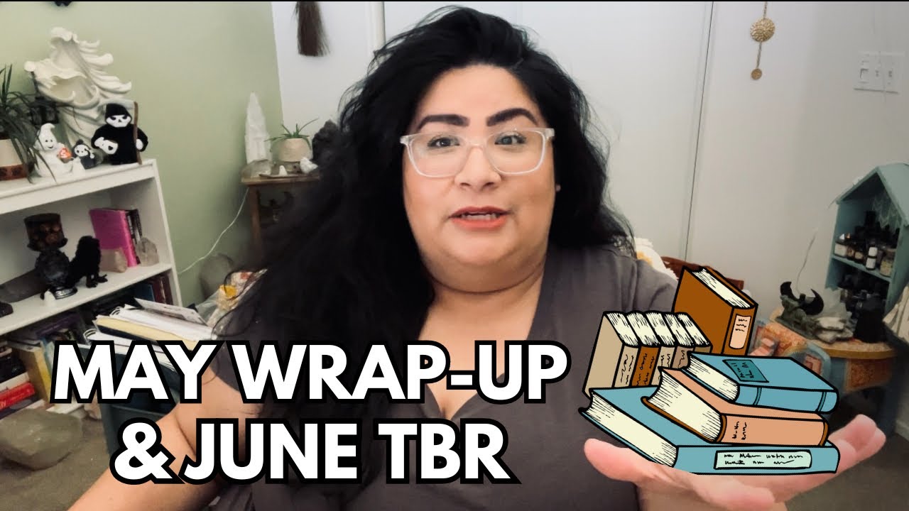📚May Wrap-up and June TBR