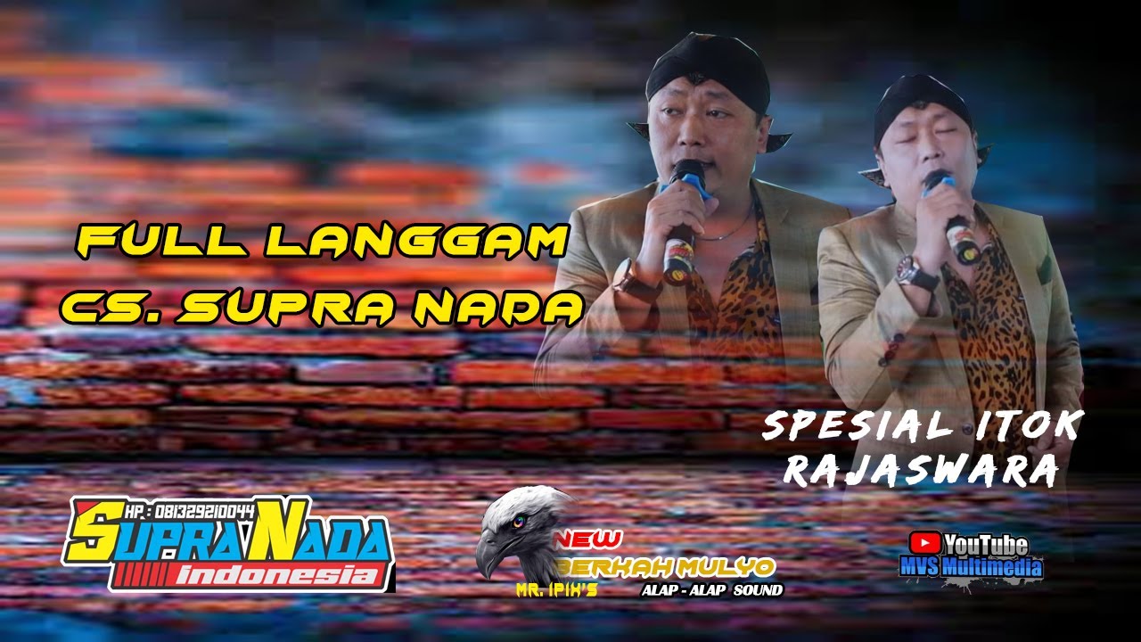 FULL LANGGAM TERBARU SUPRA NADA -SPESIAL ITOK RAJASWARA || NEW BERKAH MULYO || MVS