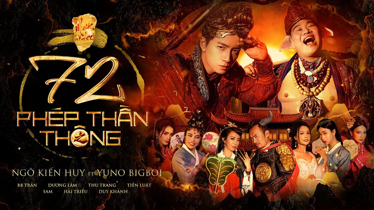 72 PH&Eacute;P THẦN TH&Ocirc;NG - NG&Ocirc; KIẾN HUY x YUNO BIGBOI x MASEW | Official Music Video