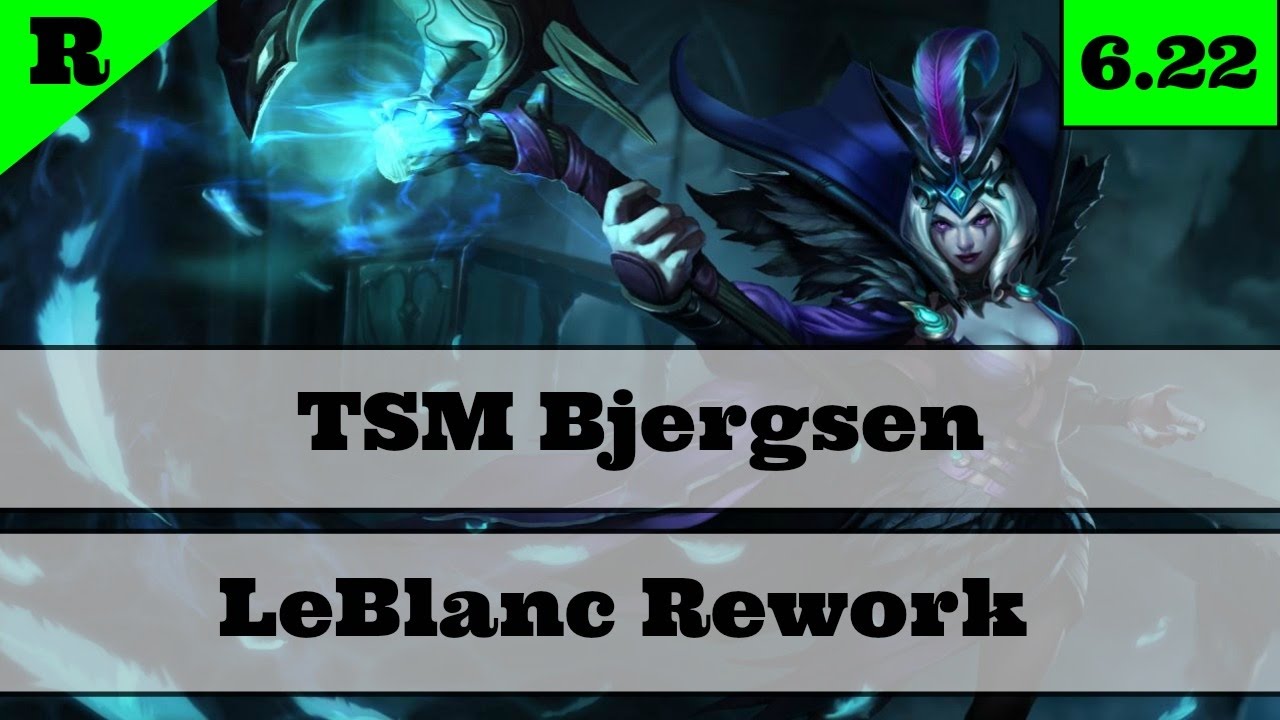 TSM Bjergsen LeBlanc Rework | Pro Mid Gameplay | Season 7 | 6.22 Assassin Rework | LeBlanc Rework