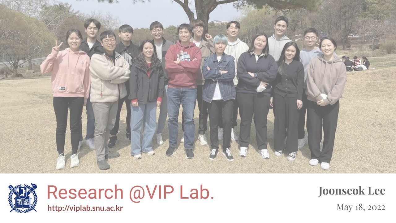 Research at Visual Information Processing (VIP) Lab. in SNU GSDS