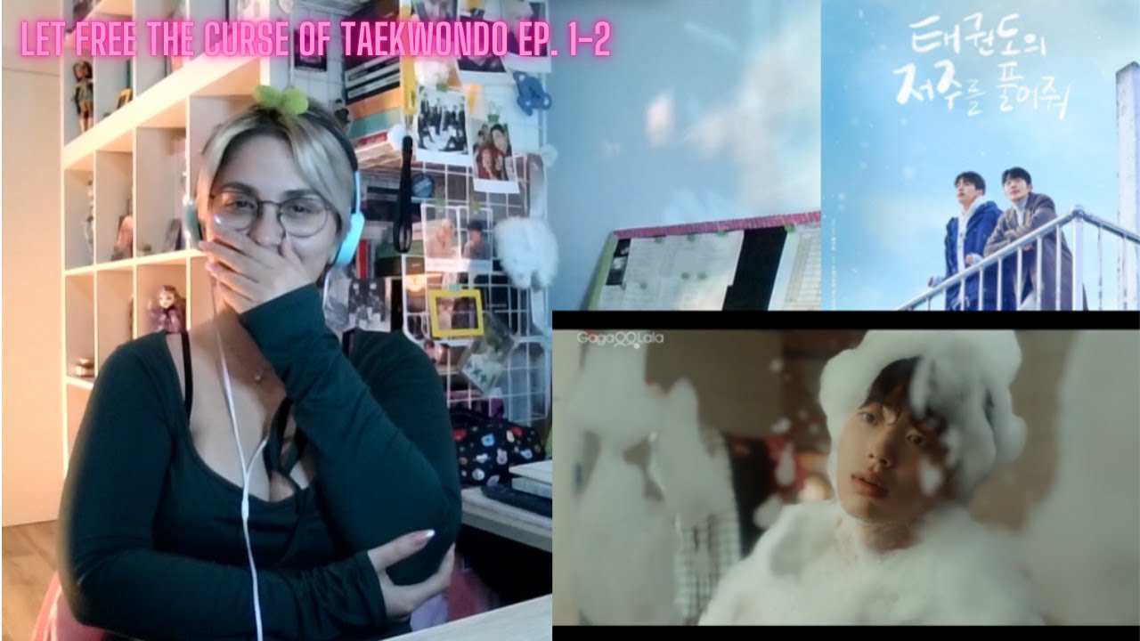 Let Free The Curse Of Taekwondo Ep 1-2 REACTION