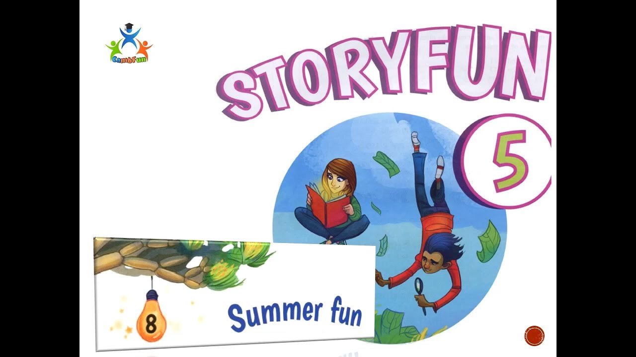Storyfun5 - unit 8 - Summer fun